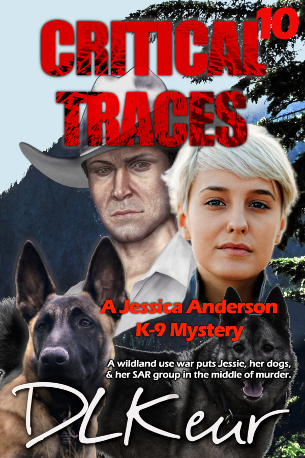 Critical Traces, Book 10 of The Jessica Anderson K-9 Mysteries by D. L. Keur