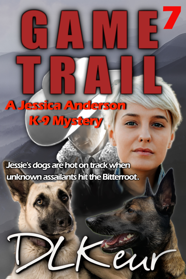 Game Trail, Book 7 of The Jessica Anderson K-9 Mysteries by D. L. Keur