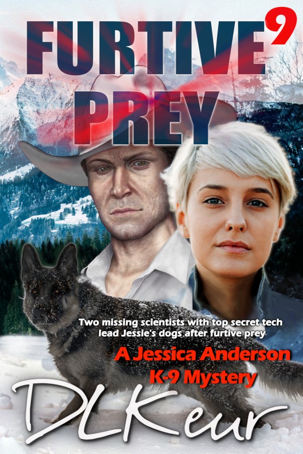 Furtive Prey, Book 9 of The Jessica Anderson K-9 Mysteries by D. L. Keur